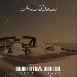 Listen to Ama Doren (Explicit) song with lyrics from NARAB