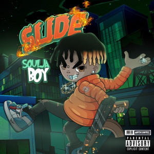 收聽Soulja Boy Tell 'Em的Slide (Explicit)歌詞歌曲
