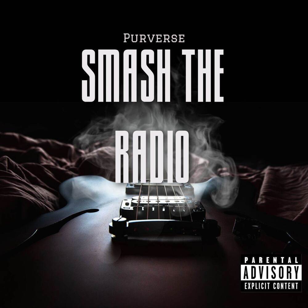 Smash The Radio (Explicit)