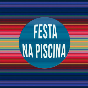 Listen to Festa Na Piscina song with lyrics from Dj Haal