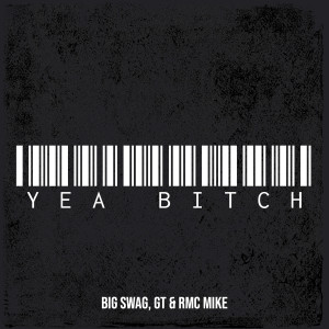 Album Yea Bitch (Explicit) from GT