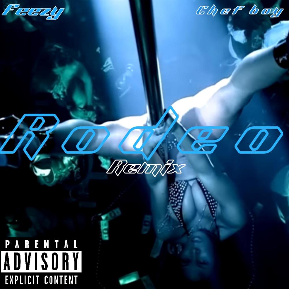 Rodeo Pt. 2 (feat. Chef boy) (Explicit)