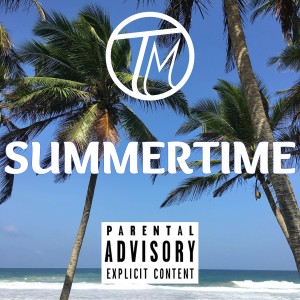 ดาวน์โหลดและฟังเพลง Summertime (Explicit) พร้อมเนื้อเพลงจาก Terrell Matheny