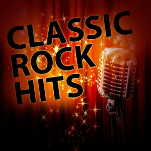 Classic Rock Hits (Explicit)