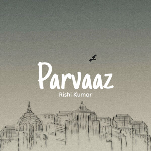 Album Parvaaz from Rishi Kumar