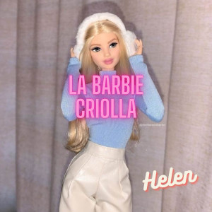 Helen的專輯La Barbie criolla