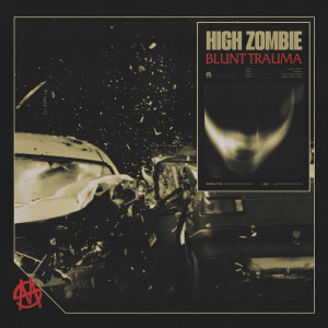 ดาวน์โหลดและฟังเพลง BLUNT TRAUMA (Explicit) พร้อมเนื้อเพลงจาก High Zombie