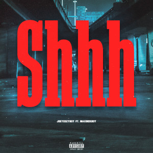 Album Shhh (Explicit) from Maxsickboy