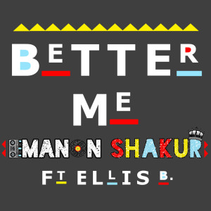 收聽Emanon Shakur的Better Me (Explicit)歌詞歌曲