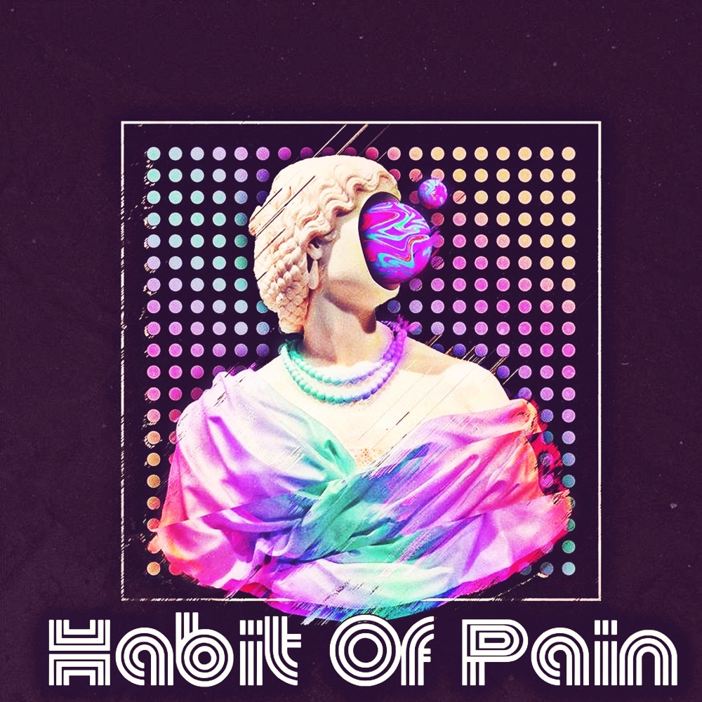 Habit Of Pain