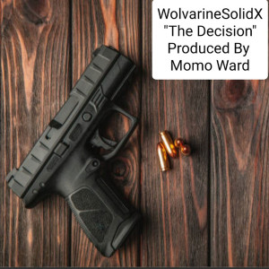 Album The Decision (Explicit) from Wolvarine Solid X