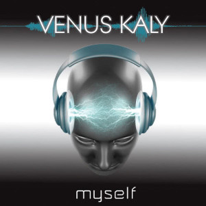 ดาวน์โหลดและฟังเพลง Myself (Badboys DJs Remix Edit) (Badboys Djs Remix Edit) พร้อมเนื้อเพลงจาก Venus Kaly