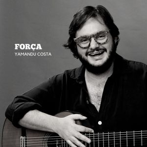 Album Força from Yamandú Costa