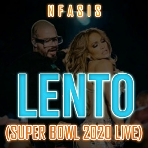 Lento Super Bowl 2020 (Live) dari Nfasis