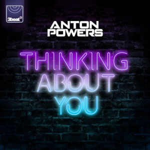 收聽Philip George & Anton Powers的Thinking About You歌詞歌曲