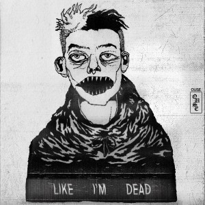 收聽Ouse的Like I'm Dead歌詞歌曲