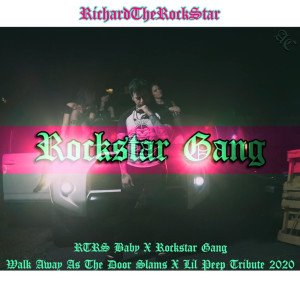 收听RichardTheRockStar的Walk Away as the Door Slams X (Tribute to Lil Peep 2020) (Explicit)歌词歌曲