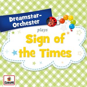 收聽Dreamstar Orchestra的Sign of the Times歌詞歌曲