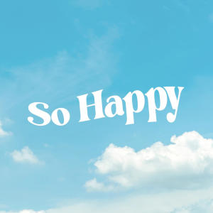 收聽omitobeats的So Happy歌詞歌曲
