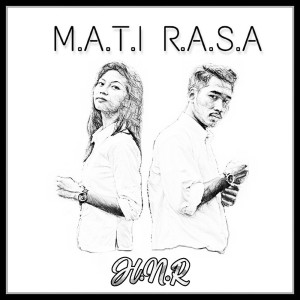Listen to Mati Rasa song with lyrics from H.N.R