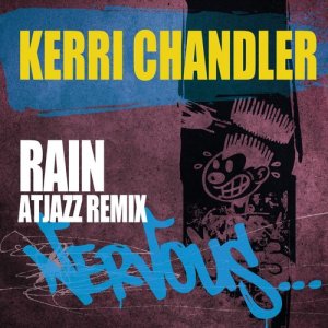 Kerri Chandler的專輯Rain - Atjazz Remix