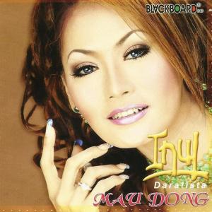 ดาวน์โหลดและฟังเพลง Mau Dong พร้อมเนื้อเพลงจาก Inul Daratista