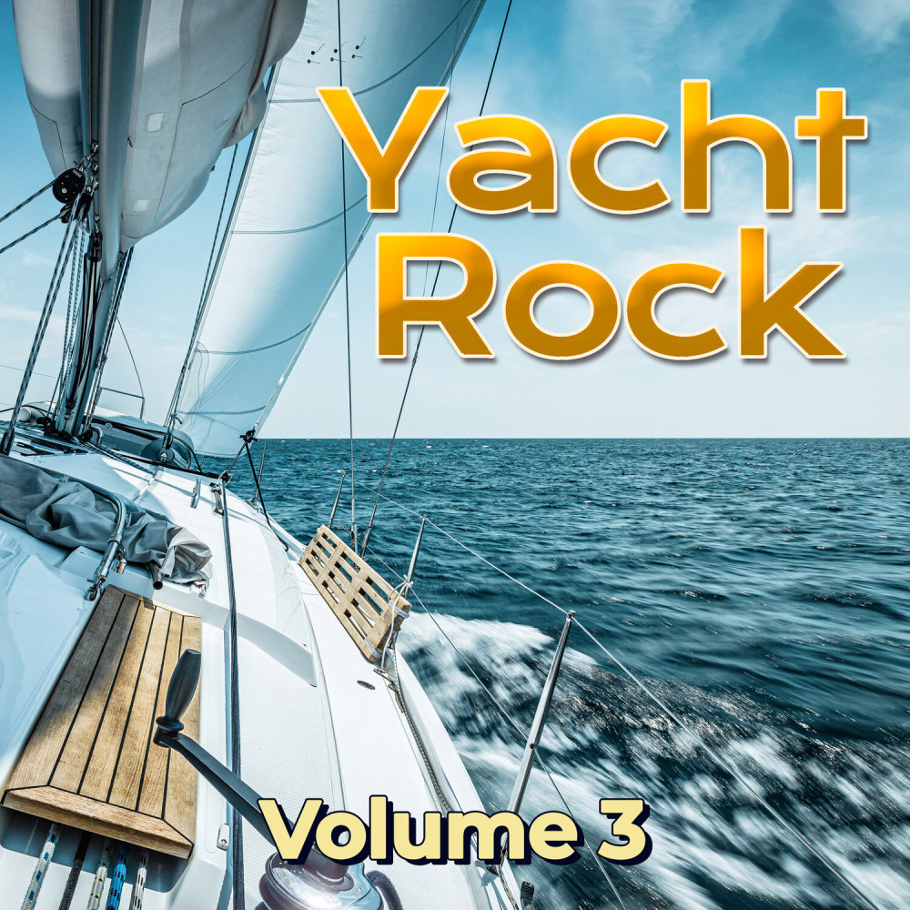 Yacht Rock, Vol. 3