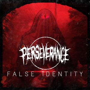 收聽Perseverance的False Identity歌詞歌曲