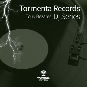 Tony Bezares的專輯Tormenta Records Dj Series
