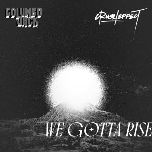 ดาวน์โหลดและฟังเพลง We Gotta Rise พร้อมเนื้อเพลงจาก Crush Effect