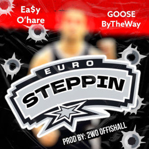 Goosebytheway的專輯Euro Steppin (Explicit)