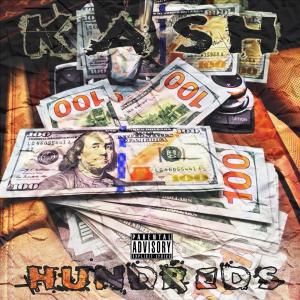 收聽Kash的Hundreds (Explicit)歌詞歌曲