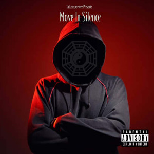 Album Move in Silence (Explicit) from talkboxpeewee