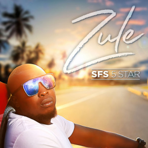 Listen to Zule song with lyrics from SFS 5 STAR