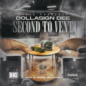 Dollasign Dee的專輯Second To Vent (Explicit)