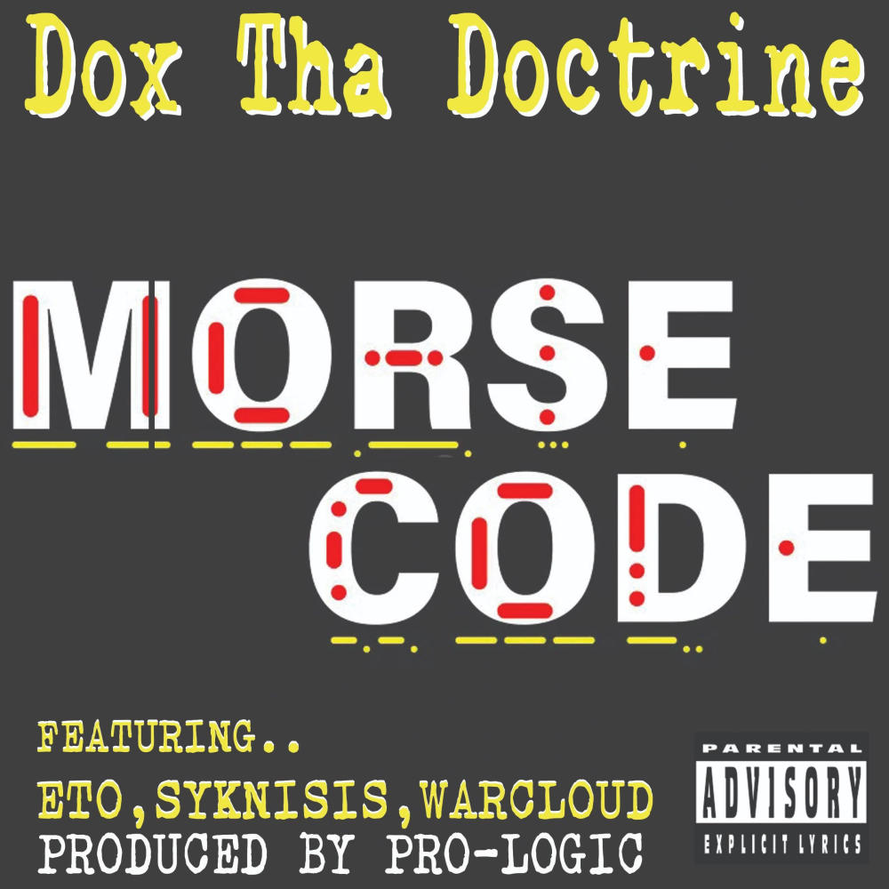 Morse Code (Prod.Pro-Logic) (feat. ETO, Syknisis & Warcloud) (Explicit)