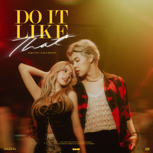 Listen to Do it like that song with lyrics from Project M.O.N