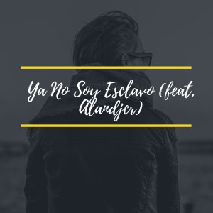 收聽Marvin Cuá的Ya No Soy Esclavo歌詞歌曲