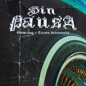 Tactos Valensuela的專輯Sin Pausa (Explicit)