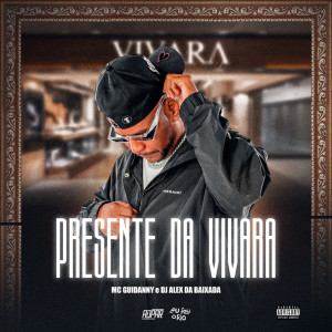 Eu Sou o Rio的專輯PRESENTE DA VIVARA (Explicit)