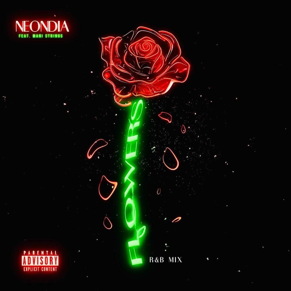 Flowers (feat. Mani Strings) (R&B MIX|Explicit)