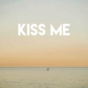 Listen to Kiss Me song with lyrics from Countdown Singers
