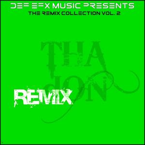 Remix ThaDon的專輯The Remix Collection Vol. 2 (Explicit)