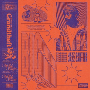 Grandtheft的專輯B.I.G. (feat. Jazz Cartier) (Explicit)