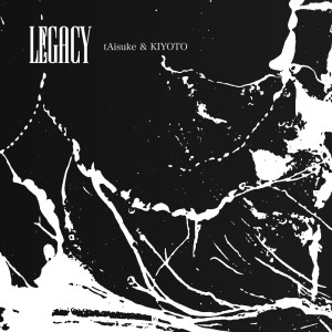 Dengarkan LEGACY lagu dari TAISUKE dengan lirik