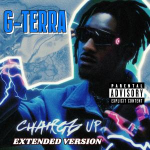 G-Terra的專輯CHARGE UP (Extended Version) [Explicit]