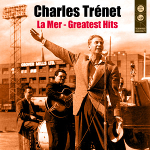ดาวน์โหลดและฟังเพลง La Mer พร้อมเนื้อเพลงจาก Charles Trenet