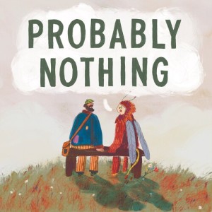 Strangers on a Bench的專輯Probably Nothing