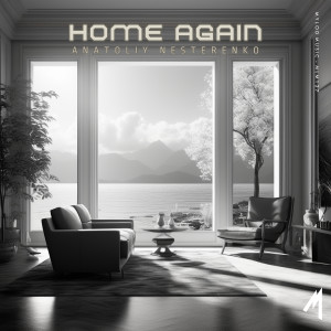 收聽Anatoliy Nesterenko的Home Again歌詞歌曲