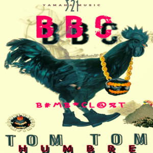 收聽Tomtom Humbre的BBC (Explicit)歌詞歌曲